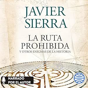 La-Ruta-Prohibida-Y-Otros-Enigmas-De-La-Historia-Audiolibro-gratis