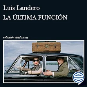 La-Ultima-Funcion-Audiolibro-gratis