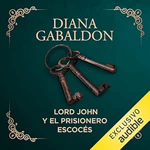 Lord-John-Y-El-Prisionero-Escoces-Audiolibro-Gratis