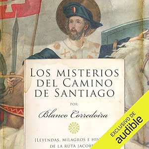 Los-Misterios-Del-Camino-De-Santiago-Leyendas-Milagros-E-Historia-De-La-Ruta-Jacobea-Audiolibro-gratis