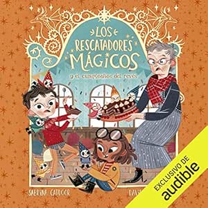 Los-Rescatadores-Magicos-Y-El-Cumpleanos-Del-Reves-Audiolibro-gratis