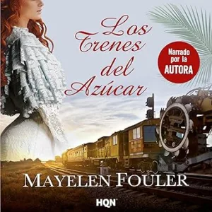 Los-Trenes-Del-Azucar-Audiolibro-Gratis