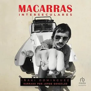 Macarras-Interseculares-Audiolibro-gratis