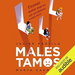 Malestamos-Cuando-Estar-Mal-Es-Un-Problema-Colectivo-Audiolibro-gratis