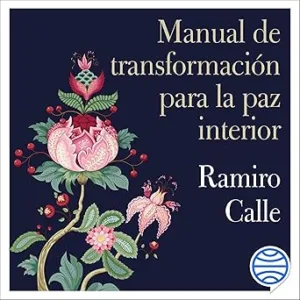 Manual-De-Transformacion-Para-La-Paz-Interior-Audiolibro-gratis