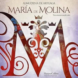 Maria-De-Molina-Tres-Coronas-Medievales-Audiolibro-Gratis