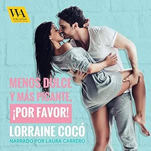 Menos-Dulce-Y-Mas-Picante-¡Por-Favor-Audiolibro-gratis