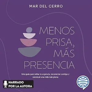 Menos-Prisa-Mas-Presencia-Audiolibro-gratis