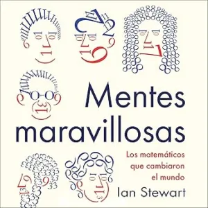 Mentes-Maravillosas-Los-Matematicos-Que-Cambiaron-El-Mundo-Audiolibro-gratis