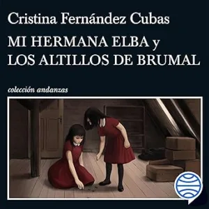 Mi-Hermana-Elba-Y-Los-Altillos-De-Brumal-Audiolibro-gratis
