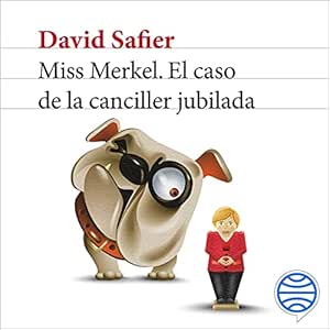 Miss-Merkel-El-Caso-De-La-Canciller-Jubilada-Audiolibro-Gratis