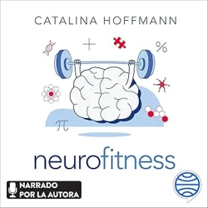 Neurofitness-Descubre-Lo-Que-Tu-Cerebro-Puede-Hacer-Por-Ti-Audiolibro-gratis