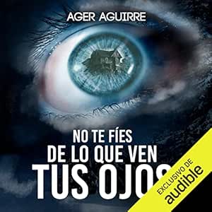 No-Te-Fies-De-Lo-Que-Ven-Tus-Ojos-Audiolibro-gratis