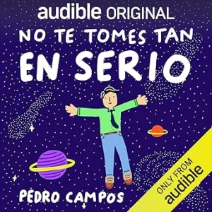 No-Te-Tomes-Tan-Enserio-10-Anti-Mandamientos-Para-Vivir-Ligero-Audiolibro-gratis