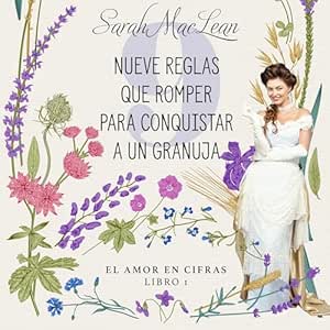 Nueve-Reglas-Que-Romper-Para-Conquistar-A-Un-Granuja-Audiolibro-gratis