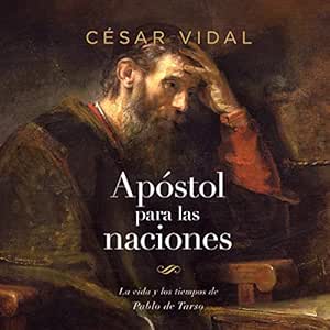 Pablo-Apostol-A-Las-Naciones-La-Vida-Y-Los-Tiempos-De-Pablo-De-Tarso-Audiolibro-gratis