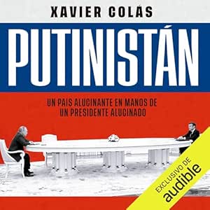 Putinistan-Un-Pais-Alucinante-En-Manos-De-Un-Presidente-Alucinado-Audiolibro-gratis