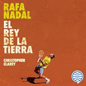 Rafa-Nadal-El-Rey-De-La-Tierra-Audiolibro-gratis
