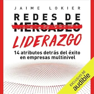 Redes-De-Liderazgo-14-Atributos-Detras-Del-Exito-En-Empresas-Multinivel-Audiolibro-gratis