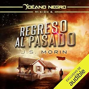 Regreso-Al-Pasado-Mision-6-De-La-Serie-Oceano-Negro-Audiolibro-gratis