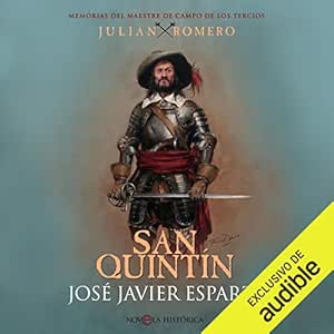 San-Quintin-Memorias-Del-Maestre-De-Campo-De-Los-Tercios-Julian-Romero-Audiolibro-Gratis