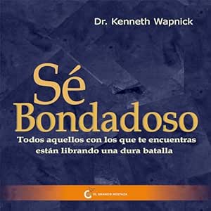 Se-Bondadoso-Audiolibro-Gratis