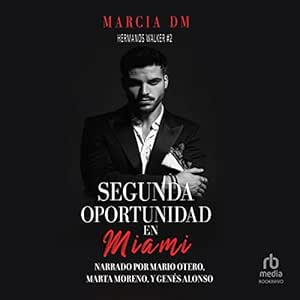 Segunda-Oportunidad-En-Miami-Hermanos-Walker-Audiolibro-gratis