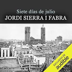 Siete-Dias-De-Julio-Mascarell-Audiolibro-gratis