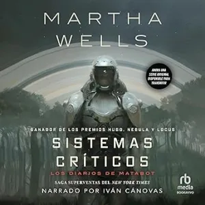 Sistemas-Criticos-Los-Diarios-De-Matabot-Audiolibro-gratis