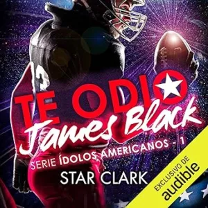 Te-Odio-James-Black-Audiolibro-Gratis