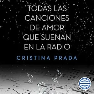 Todas-Las-Canciones-De-Amor-Que-Suenan-En-La-Radio-Audiolibro-Gratis