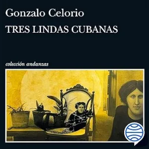 Tres-Lindas-Cubanas-Audiolibro-gratis