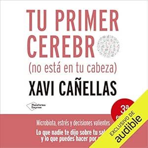 Tu-Primer-Cerebro.-No-Esta-En-Tu-Cabeza-Microbiota-Estres-Y-Decisiones-Valientes-Audiolibro-gratis