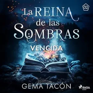 Vencida-La-Reina-De-Las-Sombras-Audiolibro-gratis