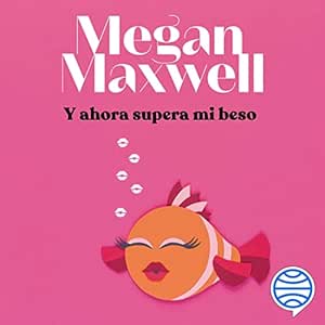 Y-Ahora-Supera-Mi-Beso-Audiolibro-gratis