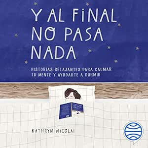 Y-Al-Final-No-Pasa-Nada-Audiolibro-Gratis