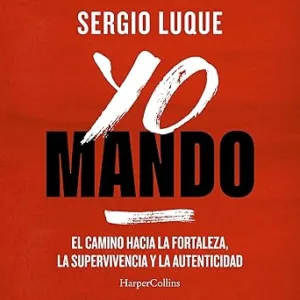 Yo-Mando-El-Camino-Hacia-La-Fortaleza-La-Supervivencia-Y-La-Autenticidad-Audiolibro-gratis