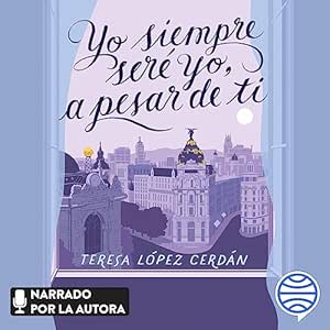 Yo-Siempre-Sere-Yo-A-Pesar-De-Ti-Audiolibro-gratis