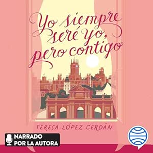 Yo-Siempre-Sere-Yo-Pero-Contigo-Audiolibro-gratis